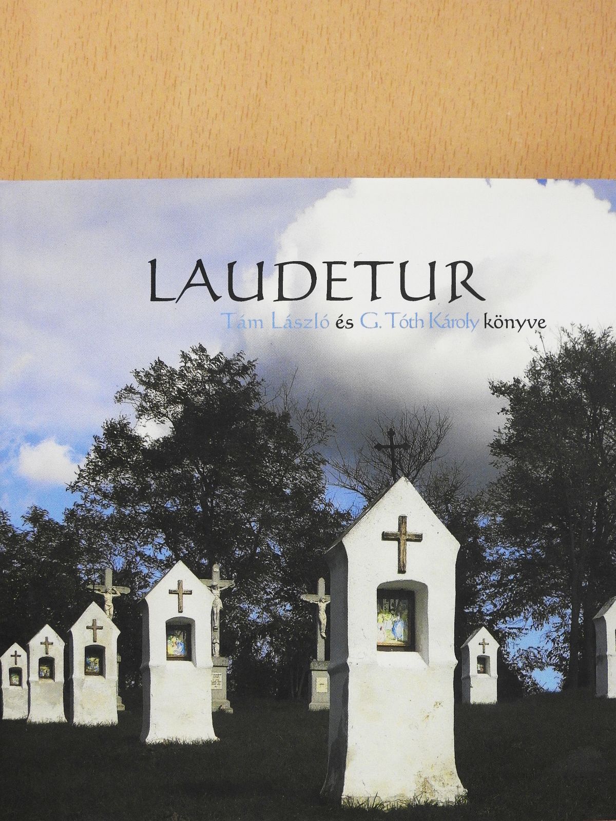 G. Tóth Károly - Laudetur (dedikált példány) [antikvár]