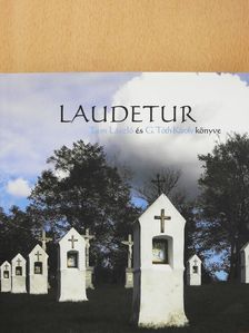 G. Tóth Károly - Laudetur (dedikált példány) [antikvár]
