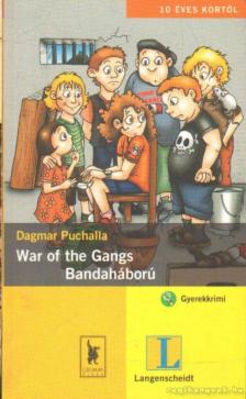 Dagmar Puchalla - War of the Gangs - Bandaháború [antikvár]