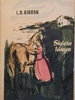 Lewis Grassic Gibbon - Skócia lánya [antikvár]