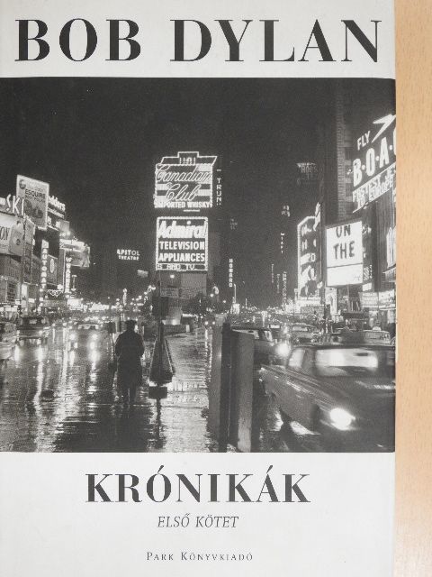 Bob Dylan - Krónikák I. [antikvár]