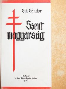 Sík Sándor - Szent magyarság [antikvár]