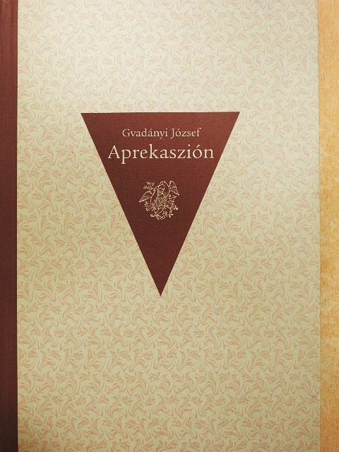 Gvadányi József - Aprekaszión [antikvár]