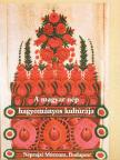 Selmeczi Kovács Attila - A magyar nép hagyományos kultúrája [antikvár]
