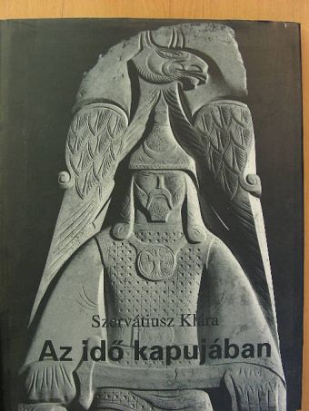 Szervátiusz Klára - Az idő kapujában [antikvár]