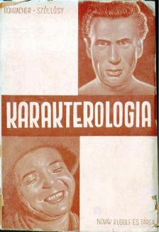 Rohracher Hubert, dr, Szőllősy Győző - Karakterologia [antikvár]