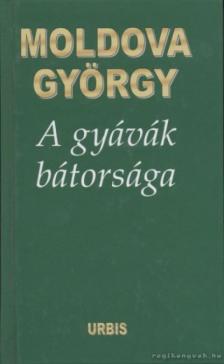 A gyávák bátorsága [antikvár]