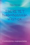 Fülöp Melinda - Szeretet hullámhosszán vagy-ok [antikvár]