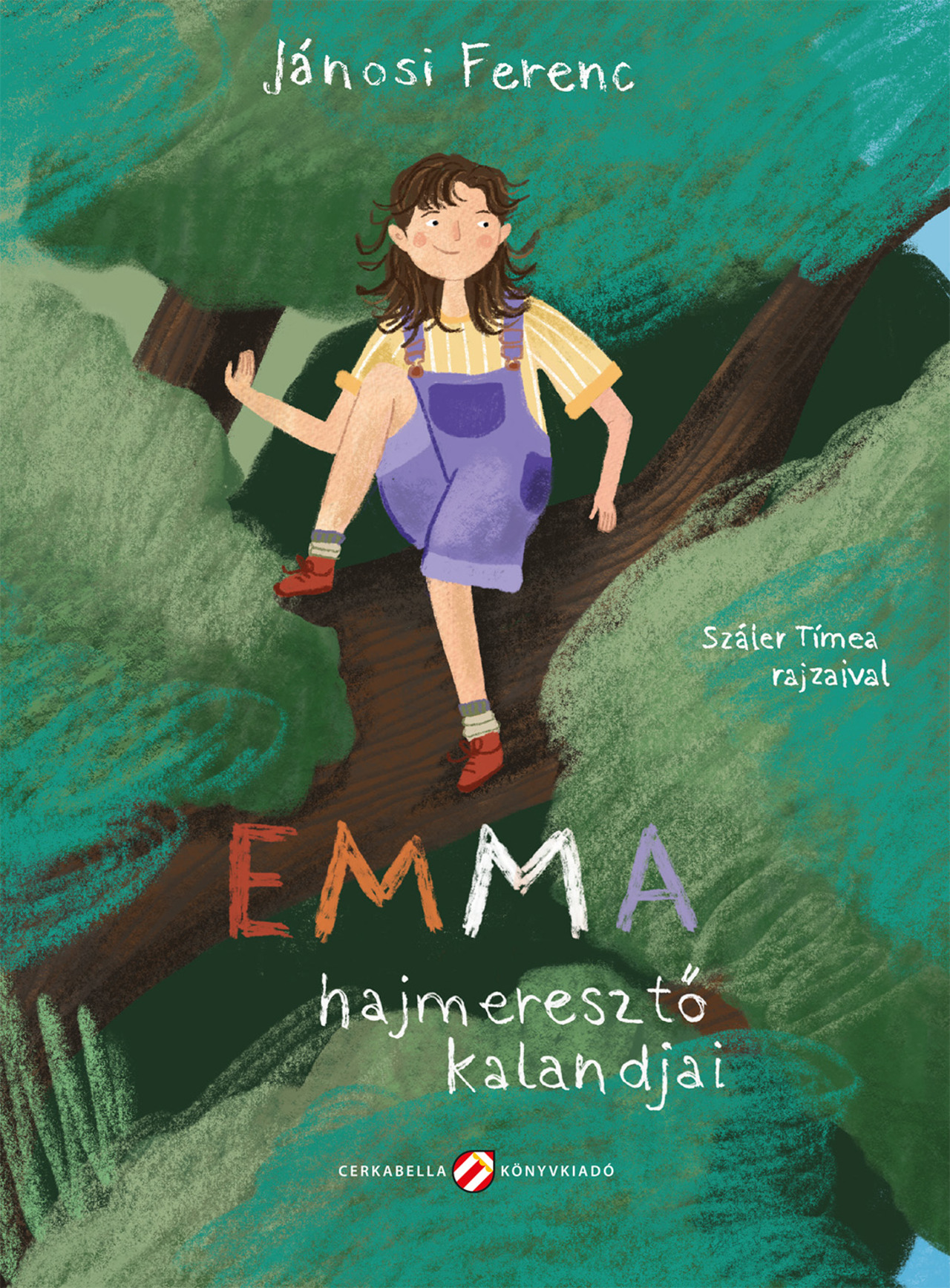 Jánosi Ferenc - Emma hajmeresztő kalandjai