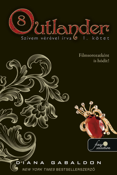 Diana Gabaldon - Outlander 8/1 - Szívem vérével írva [szépséghibás]
