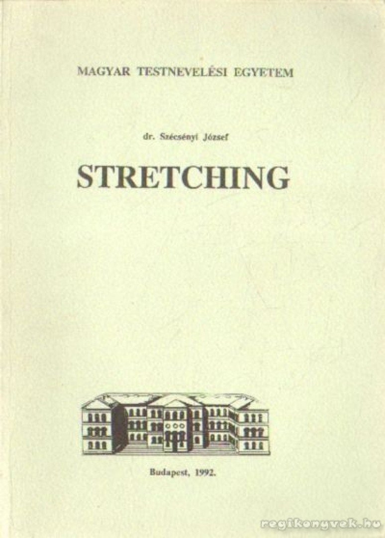 Szécsényi József, dr. - Stretching [antikvár]