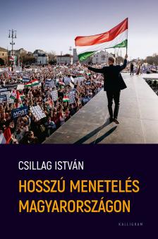 Csillag István - Hosszú menetelés Magyarországon [eKönyv: epub, mobi]