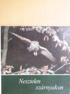 Renate Schönn - Nesztelen szárnyakon [antikvár]