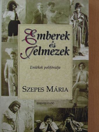 Szepes Mária - Emberek és jelmezek [antikvár]