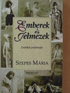 Szepes Mária - Emberek és jelmezek [antikvár]