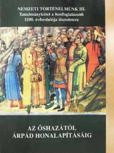 Bárdi László - Az őshazától Árpád honalapításáig [antikvár]