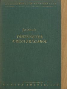Jan Neruda - Történetek a régi Prágából [antikvár]