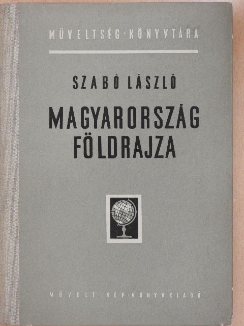 Szabó László - Magyarország földrajza [antikvár]