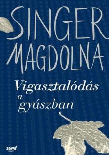 Singer Magdolna - Vigasztalódás a gyászban [antikvár]