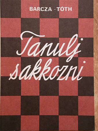 Barcza Gedeon - Tanulj sakkozni! [antikvár]