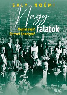 Saly Noémi - Nagy falatok - Megint evés? De most komolyan?