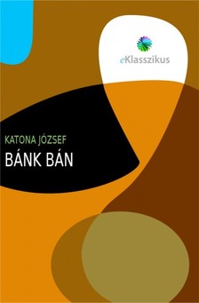 Katona József - Bánk bán [eKönyv: epub, mobi]