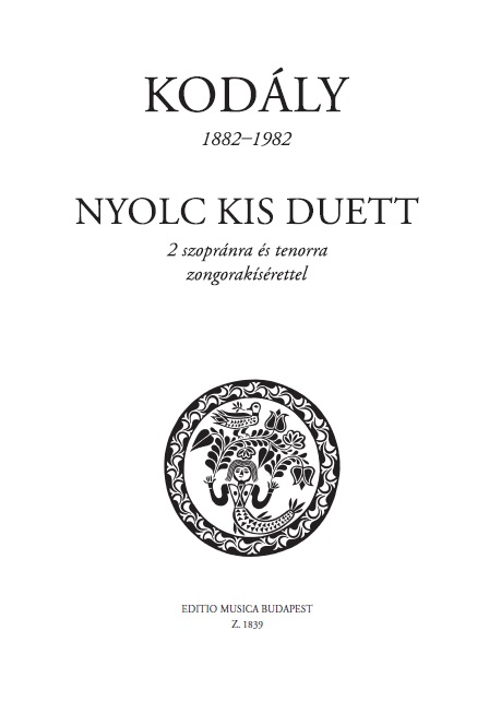 KOD - NYOLC KIS DUETT SZOPRÁNRA ÉS TENORRA, ZONGORAKISÉRETTEL (A BICINIA HUNGARICA UTÁN)