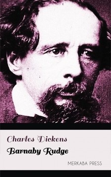 Charles Dickens - Barnaby Rudge [eKönyv: epub, mobi]