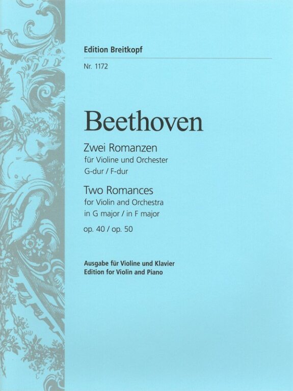 BEETHOVEN - ZWEI FOMANZEN FÜR VIOLINE UND ORCHSTER B-DUR / F-DUR OP. 40 / OP.50 AUSGABE FÜR VIOLINE UND KLAVIER