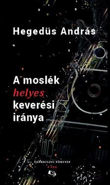 HEGEDŰS ANDRÁS - A moslék helyes keverési iránya