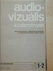 Ádám Sándor - Audio-Vizuális Közlemények 1982/1-6. [antikvár]