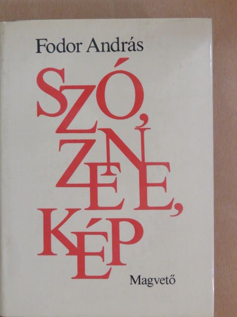Fodor András - Szó, zene, kép [antikvár]