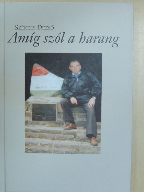 Székely Dezső - Amíg szól a harang [antikvár]