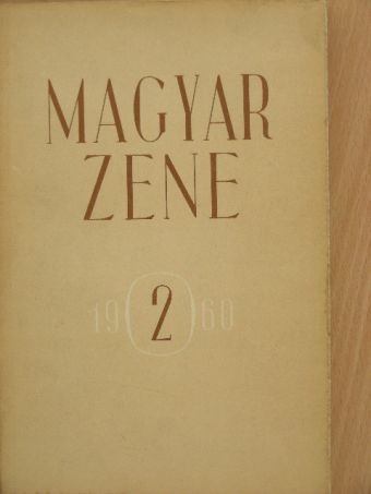 Forrai Miklós - Magyar Zene 1960/2. [antikvár]
