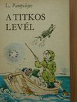 L. Pantyelejev - A titkos levél [antikvár]