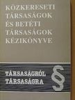 Dr. Komáromi Gábor - Közkereseti társaságok és betéti társaságok kézikönyve [antikvár]