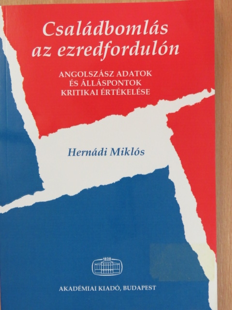 Hernádi Miklós - Családbomlás az ezredfordulón [antikvár]