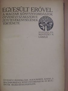 Novitzky N. László - Egyesült erővel [antikvár]