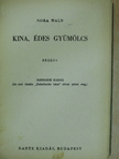 Nora Waln - Kina, édes gyümölcs [antikvár]