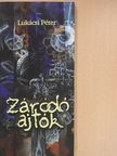 Lukácsi Péter - Záródó ajtók (dedikált példány) [antikvár]