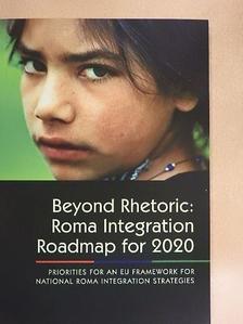 Beyond Rhetoric: Roma Integration Roadmap for 2020. [antikvár]