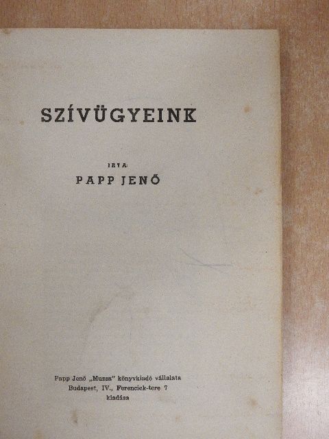 Papp Jenő - Szívügyeink [antikvár]