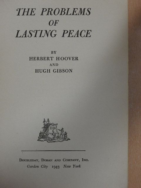 Herbert Hoover - The problems of lasting peace [antikvár]