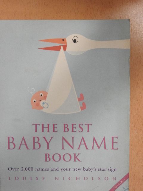 Louise Nicholson - The Best Baby Name Book [antikvár]