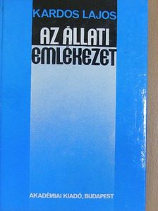 Kardos Lajos - Az állati emlékezet [antikvár]