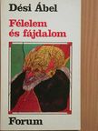 Dési Ábel - Félelem és fájdalom [antikvár]