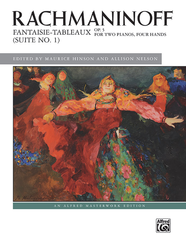 RAHMANYINOV (RACHMANINOV) - FANTASIE-TABLEAUX OP.5 (SUITE NO.1) FOR TWO PIANOS, FOUR HANDS