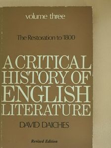 David Daiches - A Critical History of English Literature III. [antikvár]
