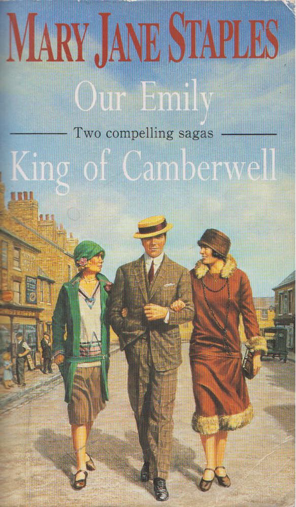 Mary Jane Staples - Our Emily / King of Camberwell [antikvár]