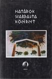 Gubás Ágota (szerk.) - Határok szabdalta közérzet [antikvár]